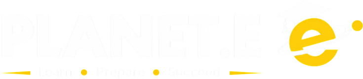 Planet E – Learn • Prepare • Succeed
